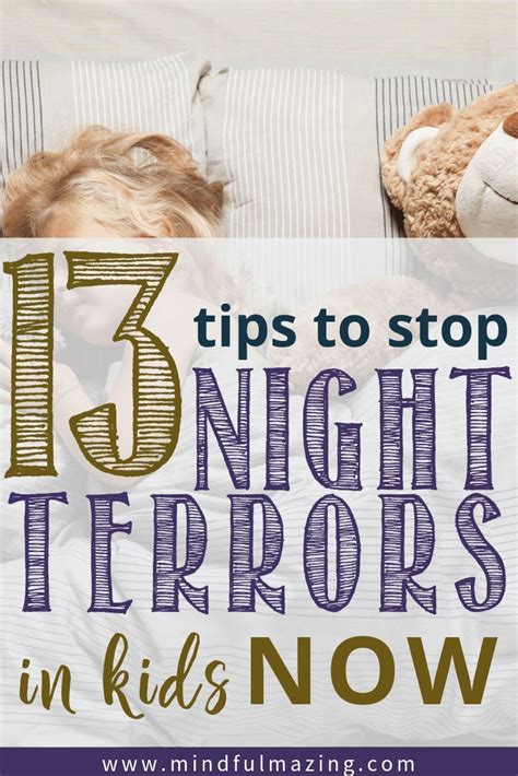 13 Tips To Stop Night Terrors In Children Now Mindfulmazing Com 13 Tips To Stop Night Terrors In Children Now Mindfulmazing Com