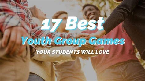 17 Best Youth Group Games Your Students Will Love Reachright 17 Best Youth Group Games Your Students Will Love Reachright