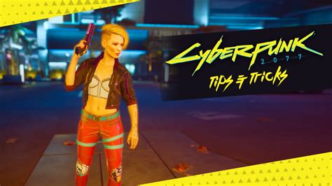 20 Best Cyberpunk 2077 Tips Tricks For Beginners In 2023