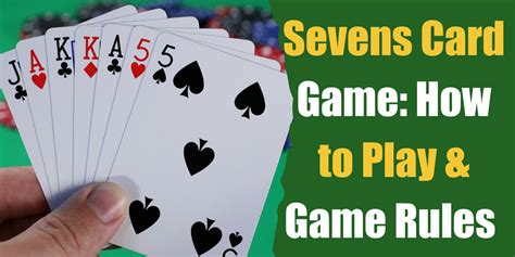 Play 7's Card Game Rules
