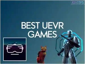 5 Best UEVR Games