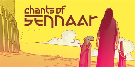 5 Chants of Sennaar