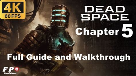 Chapter 5 Guide For Dead Space Chapter 5 Guide For Dead Space