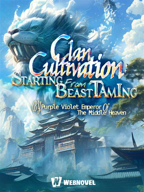 Clan Cultivation Starting From Beast Taming Chapter 811 811 409 Clan Cultivation Starting From Beast Taming Chapter 811 811 409