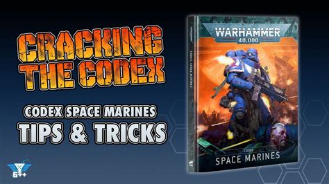 Cracking The Codex Codex Space Marines Tips Tricks 10Th Edition Cracking The Codex Codex Space Marines Tips Tricks 10Th Edition