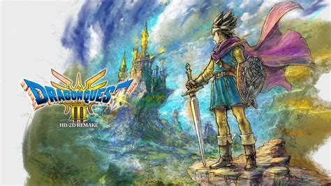 Dragon Quest Iii Hd 2D Remake Square Enix S Elusive Release And Dragon Quest Iii Hd 2D Remake Square Enix S Elusive Release And