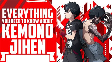Everything You Need To Know About Kemono Jihen Everything You Need To Know About Kemono Jihen