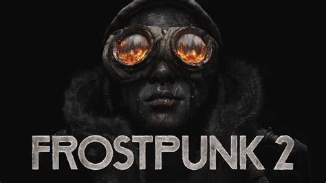 Frostpunk 2 Beta Is Live Gameplay Deep Dive Discusses Factions And Frostpunk 2 Beta Is Live Gameplay Deep Dive Discusses Factions And