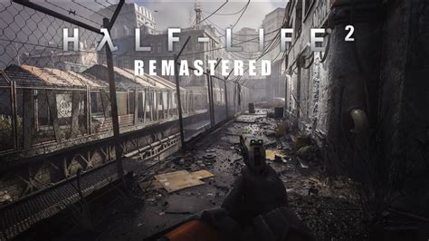 Half Life 2 Remastered Edition Full Playthrough 1440P 60Fps Youtube Half Life 2 Remastered Edition Full Playthrough 1440P 60Fps Youtube
