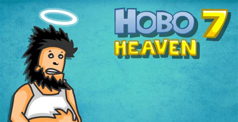 Hobo 7 Heaven Play On Armor Games Hobo 7 Heaven Play On Armor Games