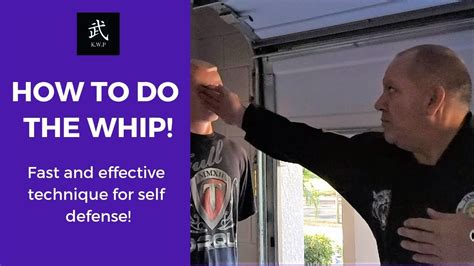 How To Perform The Whip Fast And Effective Self Defense Technique How To Perform The Whip Fast And Effective Self Defense Technique