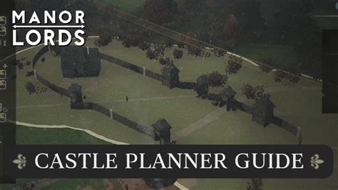 How To Use The Castle Planner Manor Lords Game8 How To Use The Castle Planner Manor Lords Game8
