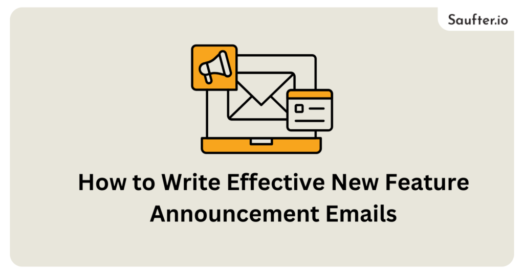 How To Write Effective Feature Announcement Emails 9 Examples