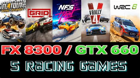 Let S Plays 5 Racing Games Gtx 660 2Gb Fx 8300 Youtube Let S Plays 5 Racing Games Gtx 660 2Gb Fx 8300 Youtube