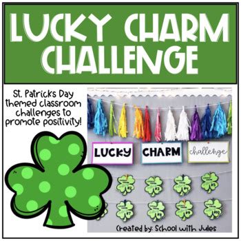 Lucky Charm Challenge St Patricks Day Theme By School With Jules Lucky Charm Challenge St Patricks Day Theme By School With Jules