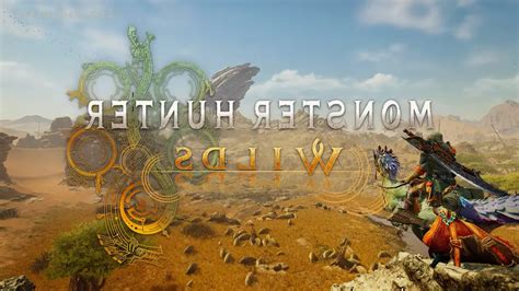 Monster Hunter Wilds To Be Released In 2025 According A Capcom Monster Hunter Wilds To Be Released In 2025 According A Capcom