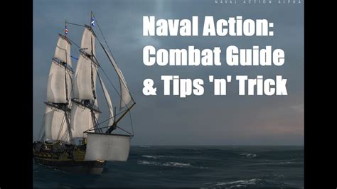 Naval Action Beginners Guide To Combat Tips N Tricks Youtube Naval Action Beginners Guide To Combat Tips N Tricks Youtube