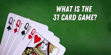 Rules 31 Card Game Guide