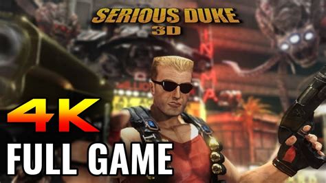 Serious Duke 3D Full Game Walkthrough No Commentary 4K Youtube Serious Duke 3D Full Game Walkthrough No Commentary 4K Youtube