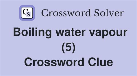 Smell That Arises In Steam Or As Vapour 5 Crossword Clue Answers Smell That Arises In Steam Or As Vapour 5 Crossword Clue Answers