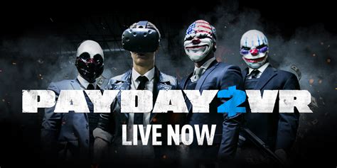 Steam Payday 2 Payday 2 Vr Update