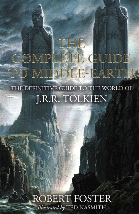 The Complete Guide To Middle Earth The Definitive Guide To The The Complete Guide To Middle Earth The Definitive Guide To The