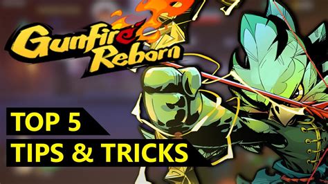 Top 5 Tips Tricks For Gunfire Reborn Youtube Top 5 Tips Tricks For Gunfire Reborn Youtube