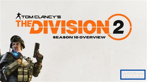 Ubisoft Announces Release Of Season 10 For Tom Clancy S The Division 2 Ubisoft Announces Release Of Season 10 For Tom Clancy S The Division 2